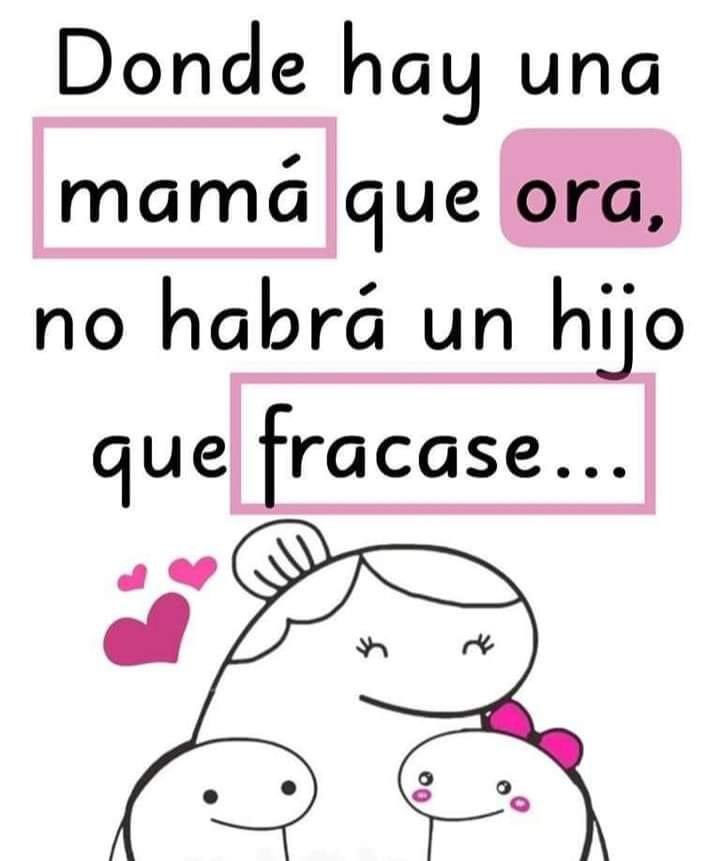 Mamá siga orando por sus hijos