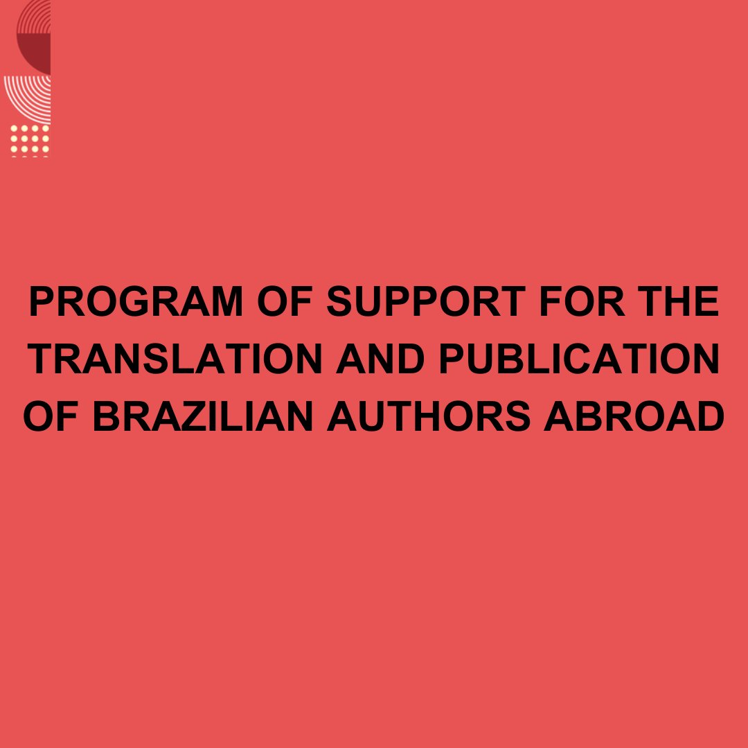Programa de Apoio à Tradução/Program of Support for the Translation and Publication of Brazilian Authors abroad.

gov.br/mre/pt-br/emba…