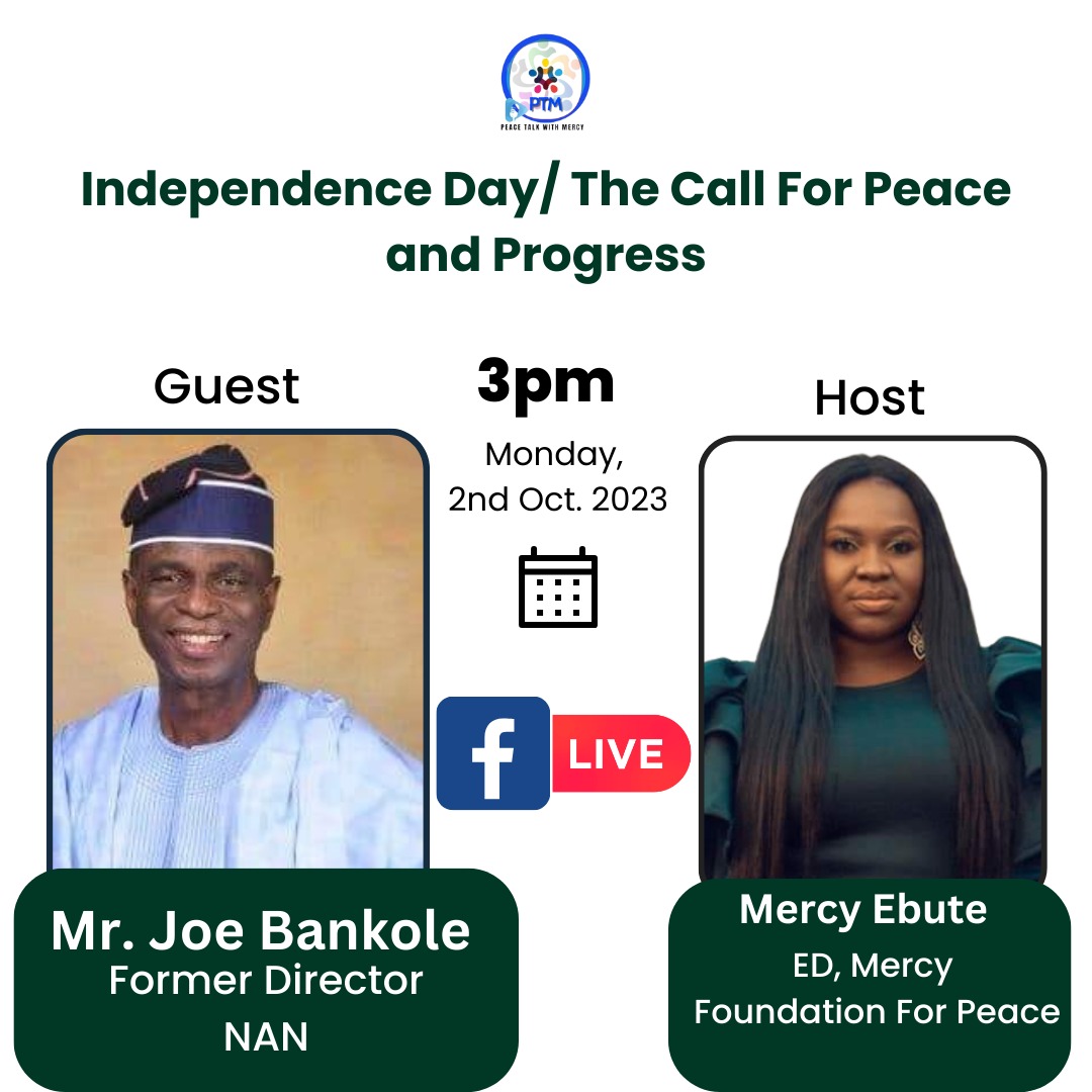 MercyEbute's tweet photo. Join our Independence Chat with Mr. Joe Bankole Former Director at NAN today by 3pm via the link below:
https://t.co/gfQkhKXDZU
Working together, we will make peace our reality.
#voices4peace #PeaceTalkWithMercy #NigeriaIndependenceDay #peace https://t.co/QhmohzqnxB