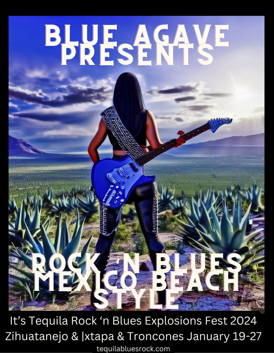 mxbluesrockfest's tweet photo. The Most Popular Design For A 2024 Poster  For All Of Us Who Consider The #BlueAgave #Agave Plan-A International Treasure #Mexico.  #Tequila and #Mezcal are the offspring, just like #Rock is the offspring of the #Blues. 
Agave &amp; Rock &amp; Blues &amp; Mexico:  A Perfect Partnership!" https://t.co/7BYYTvYwes