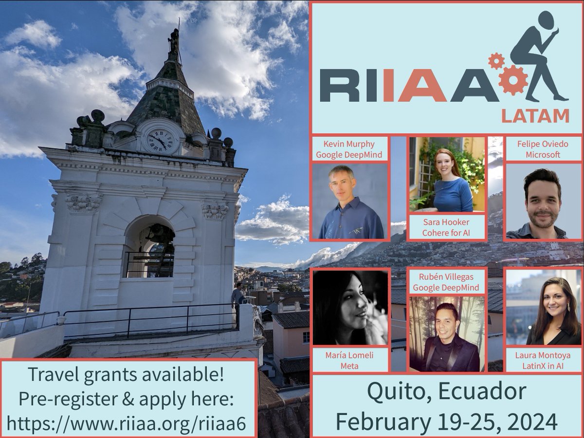📢¡latin americans in AI!📢

pre-register before october 13th to attend a conference/summer-school in quito next february with some incredible speakers (pictured below).

don't think you can afford it? we have travel grants, so apply now!

riiaa.org/riiaa6