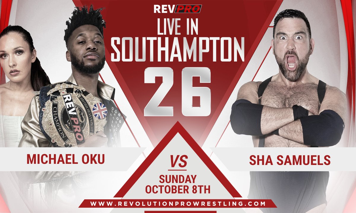 THIS SUNDAY in Southampton MICHAEL OKU VS SHA SAMUELS Doors 4pm l Bell Time 4.30pm Get your tickets now: revolutionprowrestling.com/southampton26