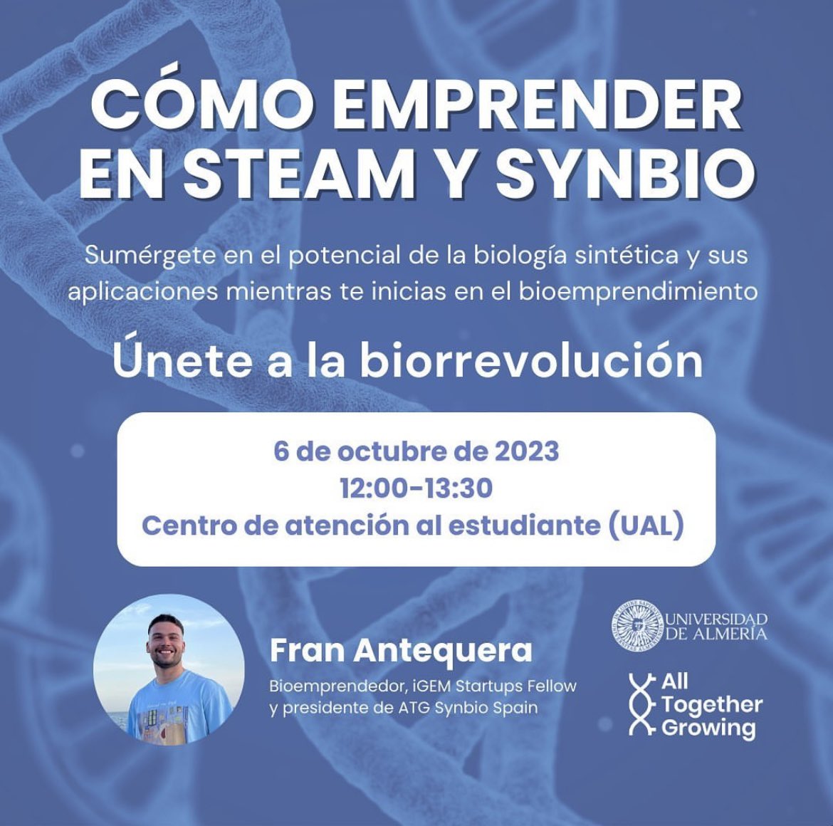 ATG SynBio Spain (@atg_synbio) on Twitter photo El 6 de octubre volvemos a impartir workshops en universidades, esta vez en <a href="/ualmeria/">Universidad de Almería</a> 👨🏻🏫🧬
En este taller gratuito, Fran Antequera hablará sobre qué es la biología sintética, así como de bioemprendimiento 💼 y oportunidades STEAM 🚸
No te lo pierdas, te esperamos!! 👀 El 6 de octubre volvemos a impartir workshops en universidades, esta vez en <a href="/ualmeria/">Universidad de Almería</a> 👨🏻🏫🧬
En este taller gratuito, Fran Antequera hablará sobre qué es la biología sintética, así como de bioemprendimiento 💼 y oportunidades STEAM 🚸
No te lo pierdas, te esperamos!! 👀