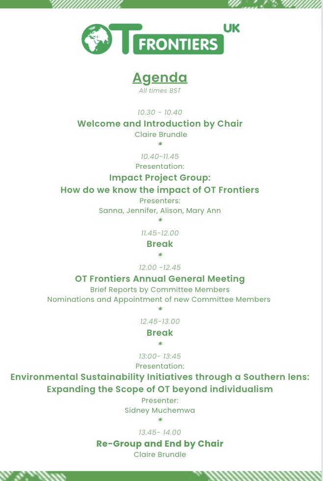 ⭐️Further details for A.G.M. including timings &amp; individual presentations now available! ⭐️

Agenda:
➡️Impact Project Group
➡️OT Frontiers Annual General Meeting 
➡️Environmental Sustainability Initiatives through a Southern lens: Expanding the Scope of OT beyond individualism