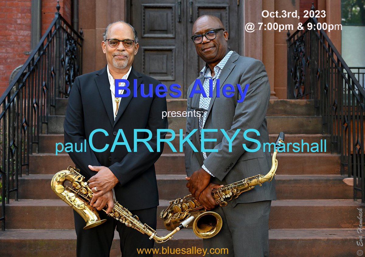 PaulCarrJazz's tweet photo. CARRKEYS! CARRKEYS! CARRKEYS! Blues Alley Tuesday October 3rd Two Sets 7:00 & 9:00pm Don’t miss the very special collaboration of legendary saxophonists! 🎶🔥🎷🎶 #realjazz2 #vandoren #saxophonelife #jazzsaxophone https://t.co/vCMqA5EXnY