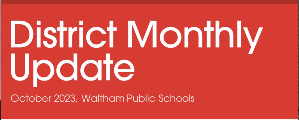 October 2023 District Monthly Update walthampublicschools.org/article/126724…