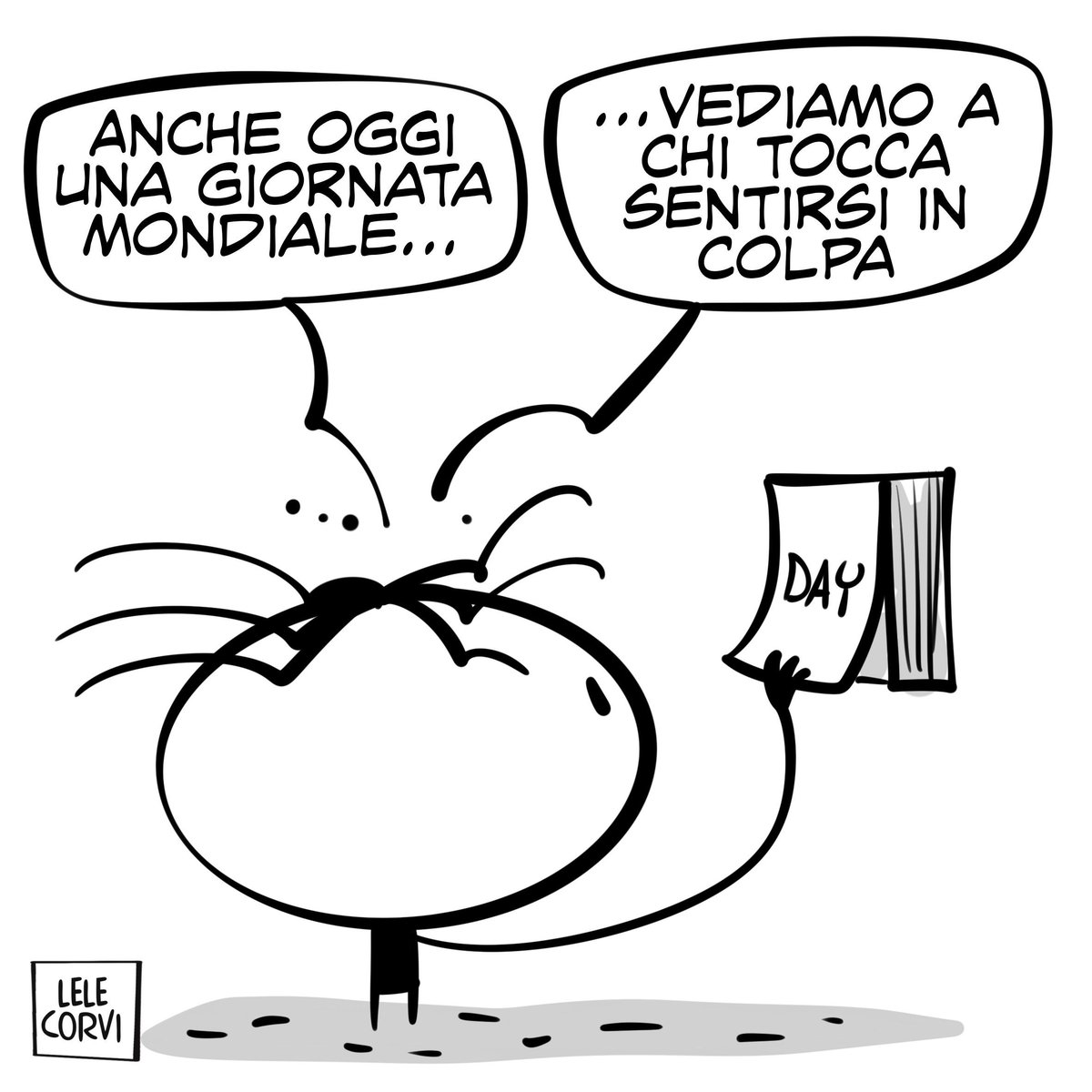 LeleCorvi's tweet image. Che giornate!
—
✏️Vuoi una vignetta personalizzata?
✉️ Contattami
—
#Giornate #GiornateMondiali #colpa #mondiali #campagne #utili #celebrazioni #giorni #internazionali
#Dadgad #LeleCorvi #Vignette