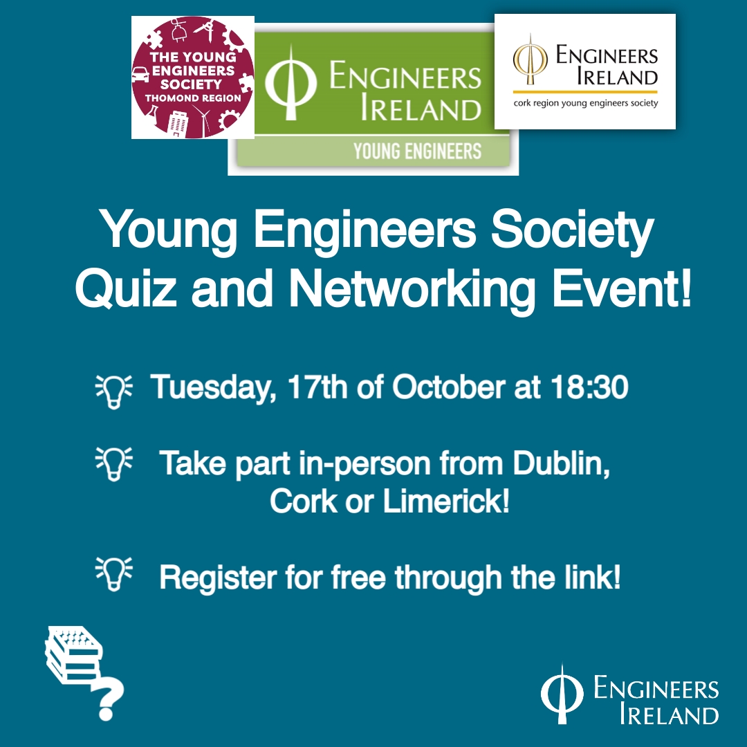 The Young Engineers Society Cork, Thomond and Nationwide invite you to attend their quiz and networking event on Tues, 17 Oct. The quiz is being held across the three locations Dublin, Cork, Limerick. Register for free for the location you wish to attend: engineersireland.ie/Events/event/9…