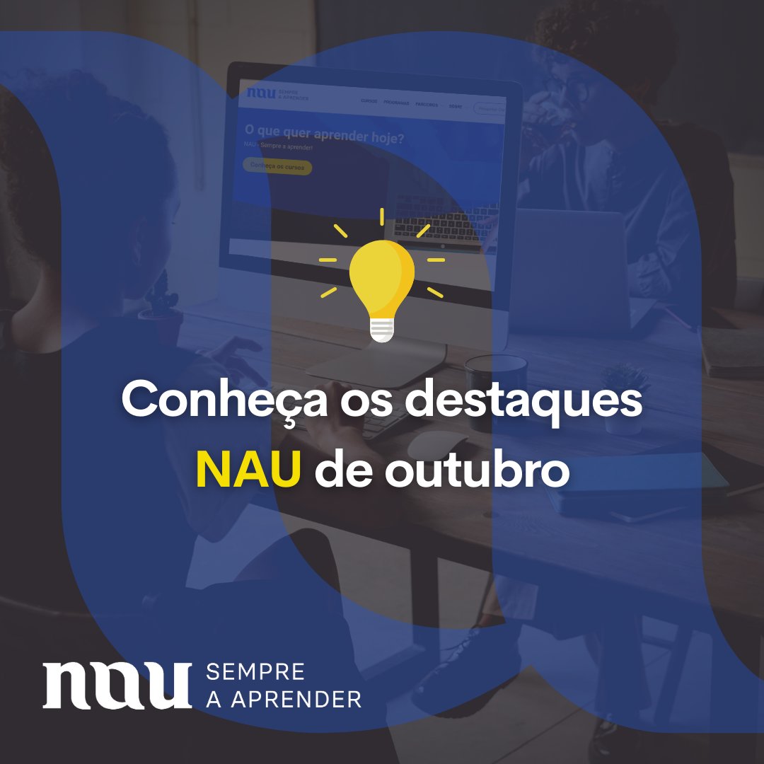 Conheça as sugestões NAU para outubro! 📌 

Destacamos quatro cursos e quatro entidades que podem contribuir para o seu desenvolvimento em nau.edu.pt 👈