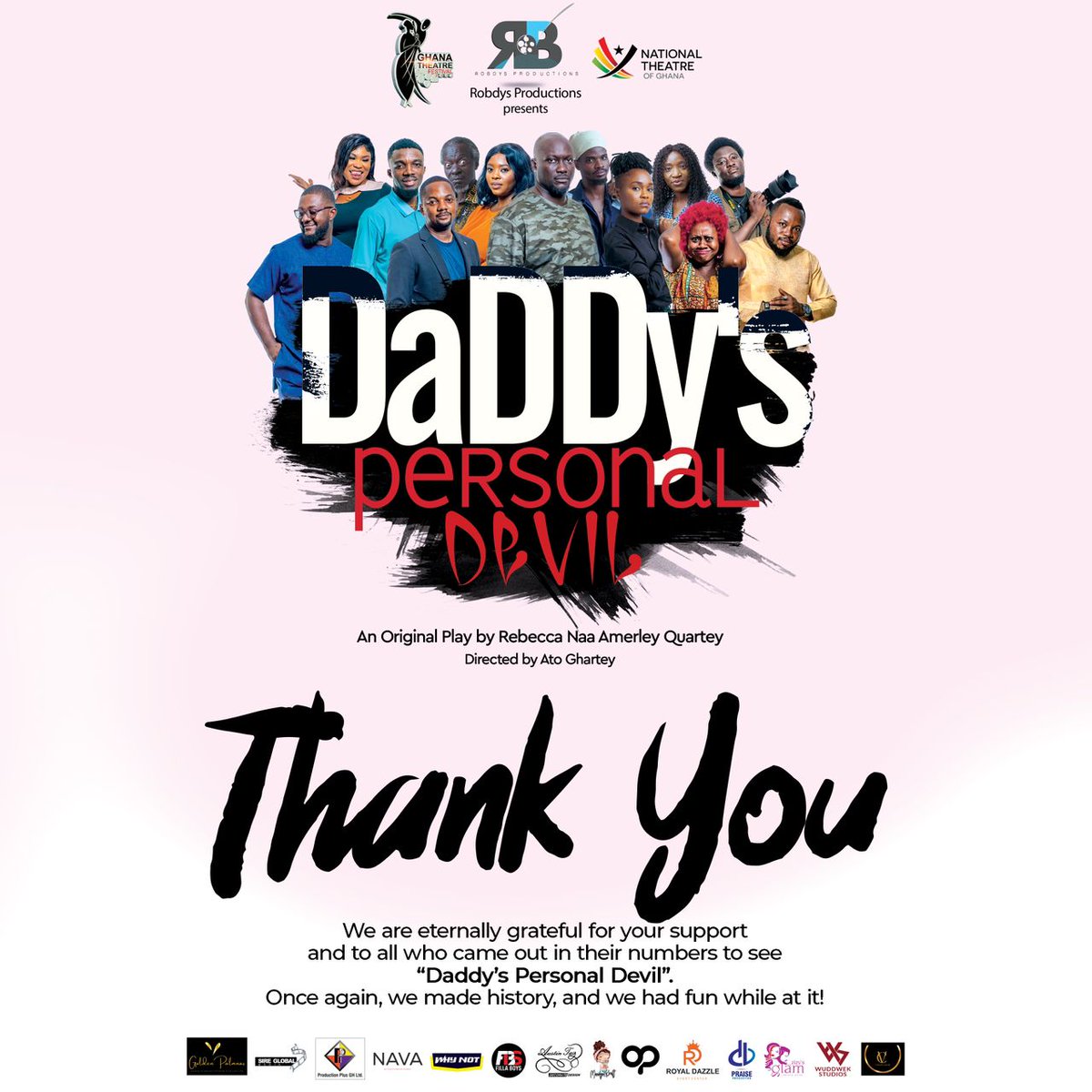 robdyspro's tweet photo. We did it! We are glad you came with  on this extraordinary journey! "Daddy's Personal Devil" has once again made a statement. Thank you for your support. Watch out for our next project! We love you!
#RobdysProductions
#Comedy
#NationalTheatre
#NationalTheatreFestival
#Stageplay https://t.co/tDKnia9GCw