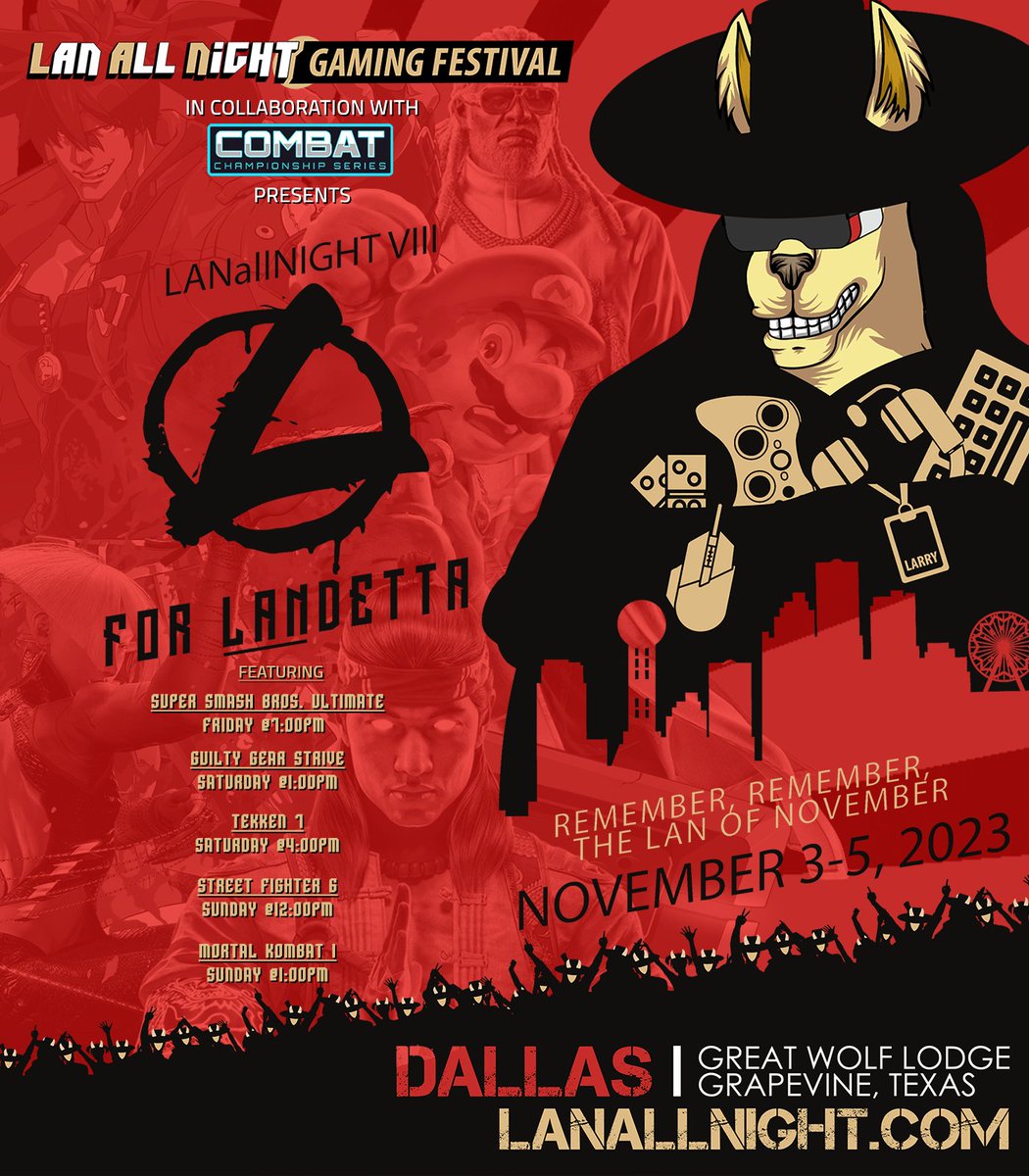 CombatFGC's tweet photo. 🚨 @LANallNight Vlll NEXT MONTH🚨

📅November 3rd - 5th 
📍The Great Wolf Lodge Grapevine, TX

💥 FRIDAY 
➡️#SSBU

💥 SATURDAY
➡️ #GGST 
➡️ #Tekken7 

💥 SUNDAY
➡️ #SF6 
➡️ #MK1 

➡️ Sign-up: https://t.co/wQtzn6BjbP https://t.co/XXIBF04Rse