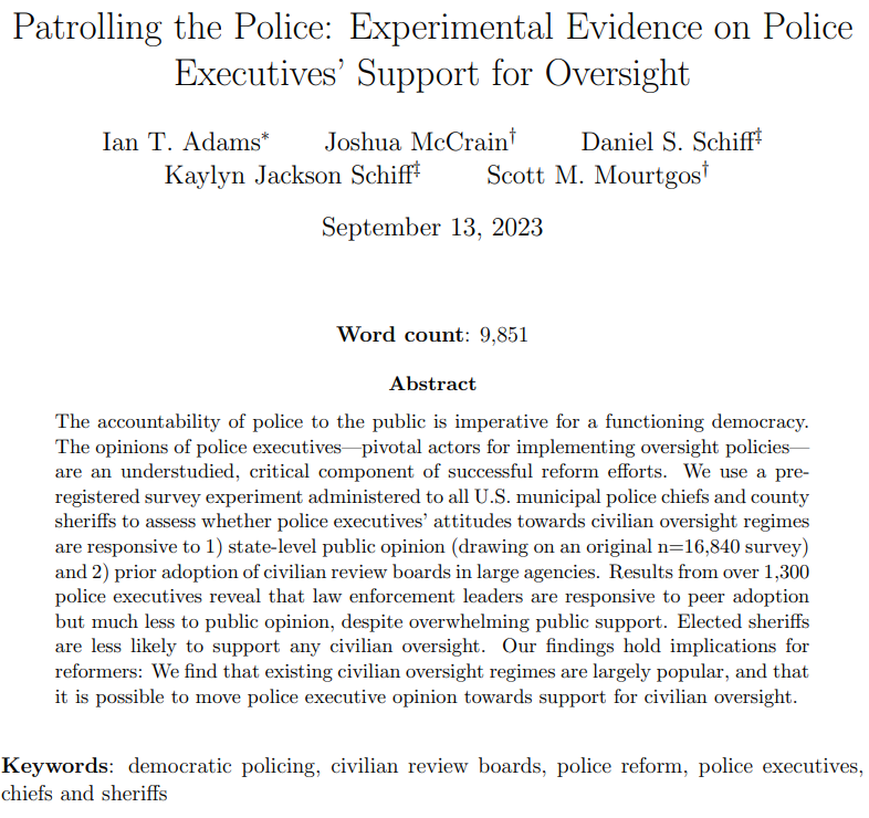 New working paper!

Patrolling the Police: Experimental Evidence on Police Executives' Support for Oversight

with <a href="/kaylynjackson/">Kaylyn Jackson Schiff</a> <a href="/Dan_Schiff/">Daniel Schiff</a> <a href="/smourtgos/">Scott</a> <a href="/ian_t_adams/">Ian T. Adams</a> 

crimrxiv.com/pub/6jei4ux6/r…