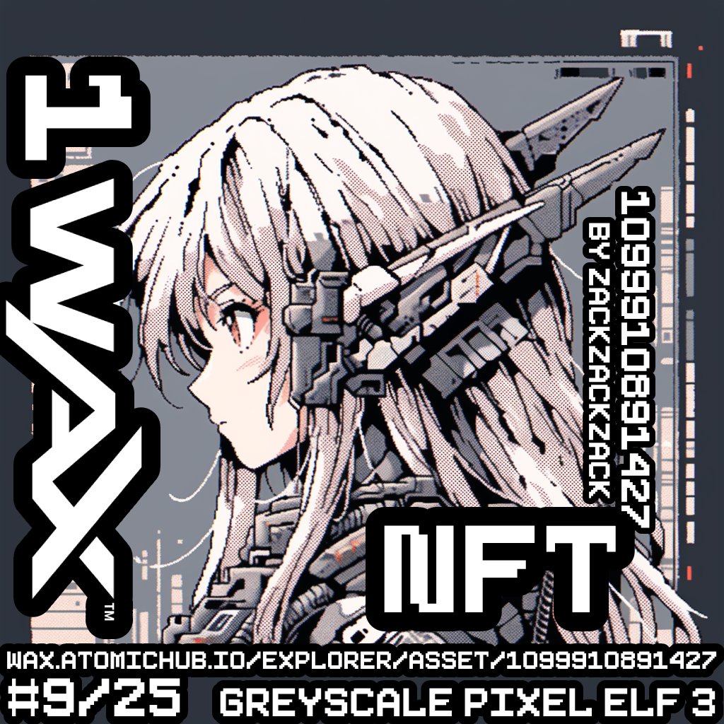 ackza619's tweet photo. giving out a #greyscalepixelelf 3 #printedpixel on $WAX 
An atomichub giftlink
the NFT is in atomictoolsx account &amp; a smartcontract is ready for any @X user to claim since #wax cloudwallet supports easy 1clicksignup from x

so you can redeem hidden qrcode 🔑 inside

+NFC 📶 bonus https://t.co/Ta7TCsXjBq