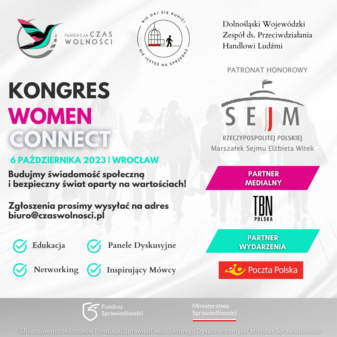 TBNPolska's tweet photo. Kongres kobiet „Women Connect”, poświęcony walce z handlem ludźmi, już 6.10 we #Wrocławiu! Wydarzenie organizowane we współpracy z Dolnośląskim Zespołem ds. Przeciwdziałania Handlowi Ludźmi przez Fundację Czas Wolności. Jesteśmy dumni z objęcia patronatu! #kongreskobietwroclaw https://t.co/pNqnf5hC02
