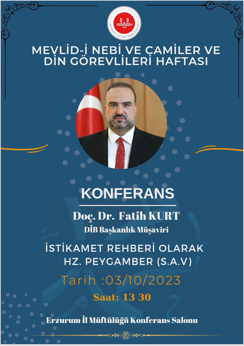 Erzurum Diyanet Gençlik (@diberzurumgenc) on Twitter photo 📣Mevlid-i Nebi Ve Camiler ve Din Görevlileri haftası münasebetiyle Diyanet İşleri Başkanlık Müşaviri Doç.Dr.Fatih Kurt’un katılımlarıyla gerçekleştirilecek olan “İstikamet Rehberi Olarak Hz. Peygamberimiz (S.A.V)” konulu program Erzurum İl Müftülüğü konferans salonunda.
#Erzurum 📣Mevlid-i Nebi Ve Camiler ve Din Görevlileri haftası münasebetiyle Diyanet İşleri Başkanlık Müşaviri Doç.Dr.Fatih Kurt’un katılımlarıyla gerçekleştirilecek olan “İstikamet Rehberi Olarak Hz. Peygamberimiz (S.A.V)” konulu program Erzurum İl Müftülüğü konferans salonunda.
#Erzurum