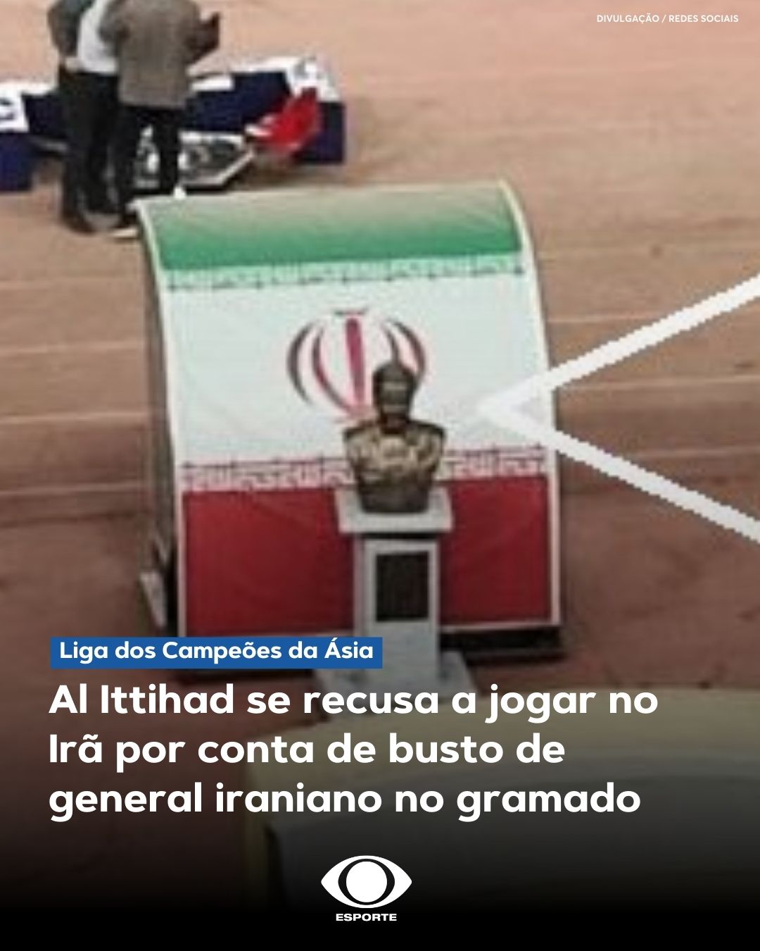 Al-Ittihad se recusa a jogar no Irã por estátua de general no gramado, liga dos campeões da ásia