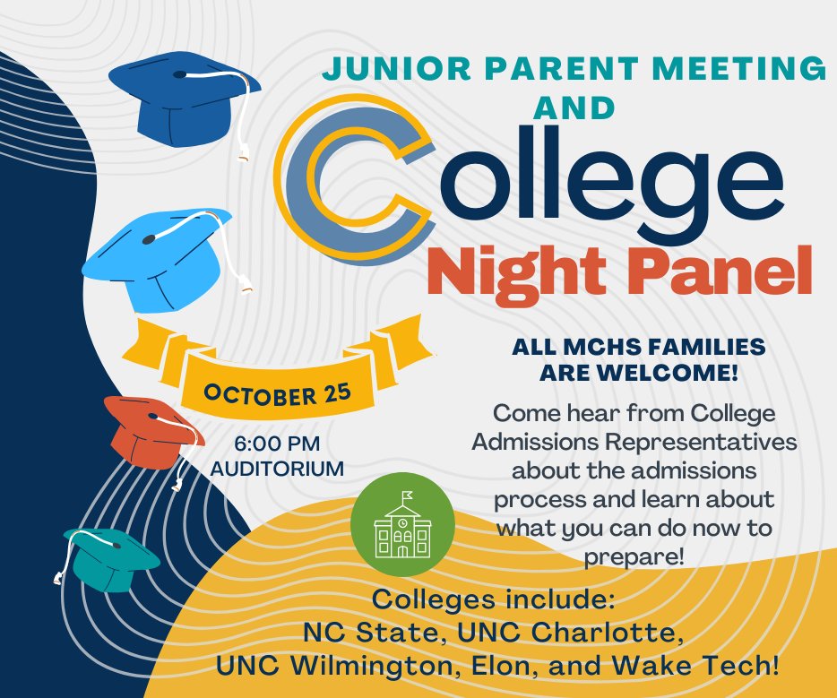 Juniors and their parents are invited to come to our Junior Parent Meeting and College Night Panel on Oct 25 at 6:00 in our Auditorium.  Hear from NCSU, UNCC, UNCW, Elon, and Wake Tech.  While aimed at junior year, all grade students and families are welcome to attend.