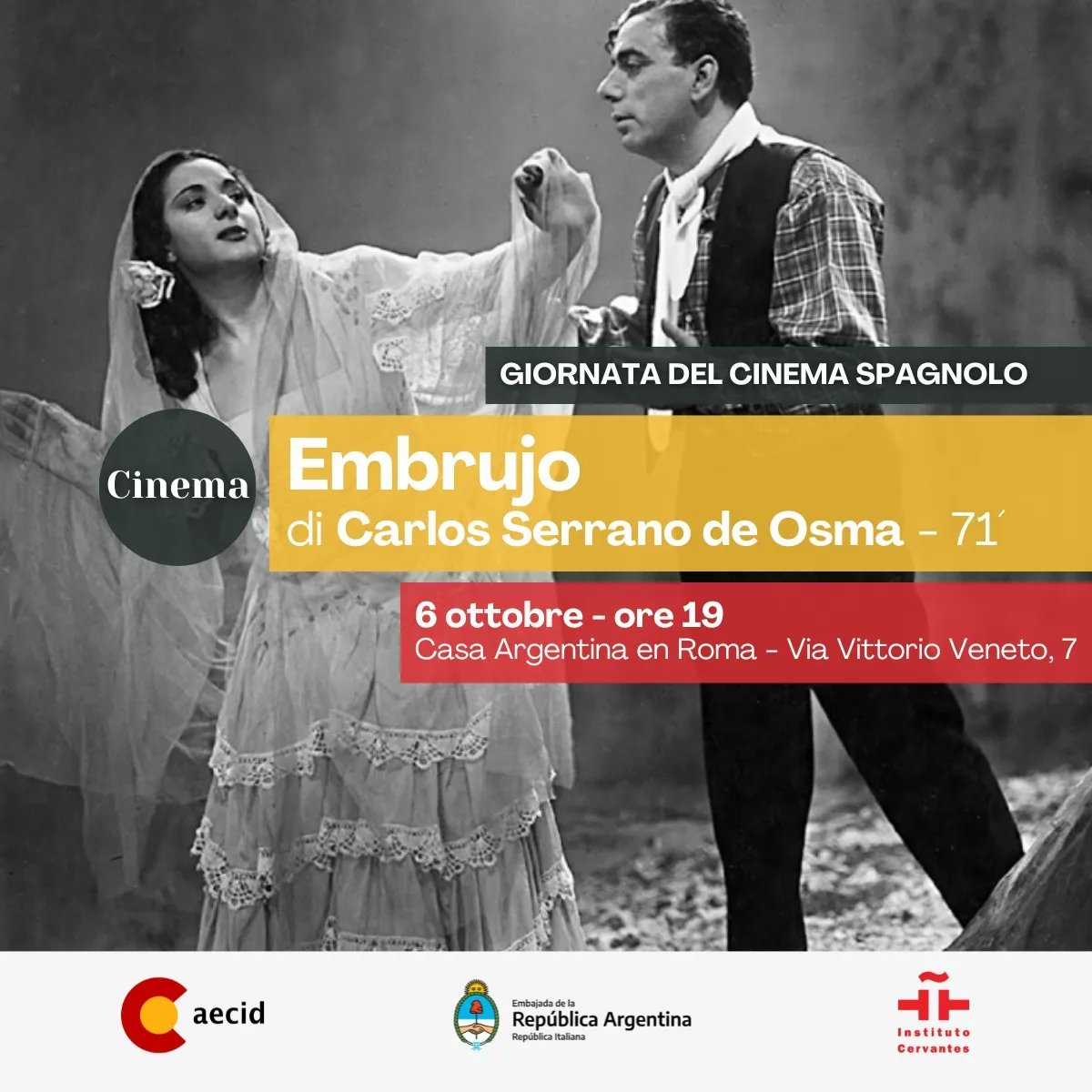 🎬 DÍA DEL CINE ESPAÑOL EN CASA ARGENTINA

En colaboración con la Agencia de Cooperación Internacional española y el Instituto Cervantes, presentamos en la Sala Birri de la Casa Argentina, la película Embrujo, de Carlos Serrano de Osma, en ocasión del Día del Cine Español.