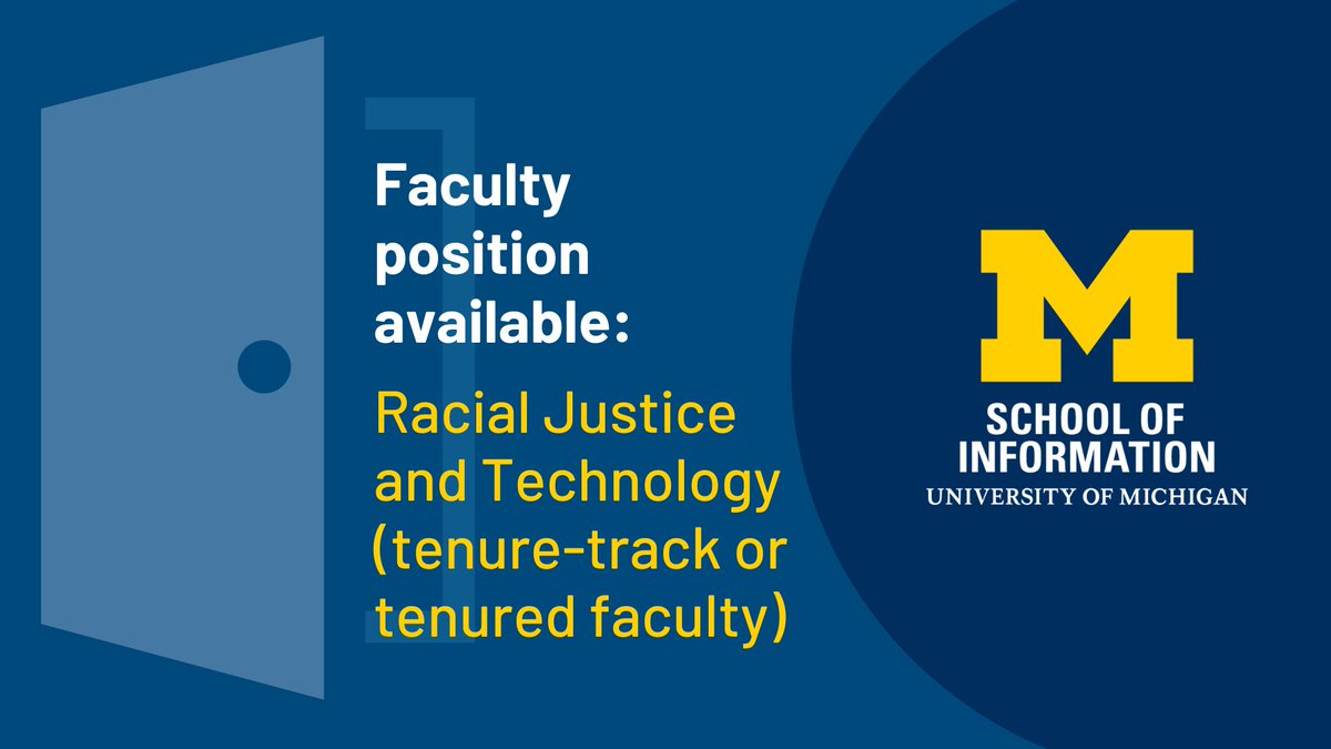 UMSI seeks qualified tenure-track faculty candidates (open-rank) in racial justice and technology, part of a university-wide faculty hiring initiative in anti-racism. Apply by Oct. 15: myumi.ch/352Q1 (1/2)