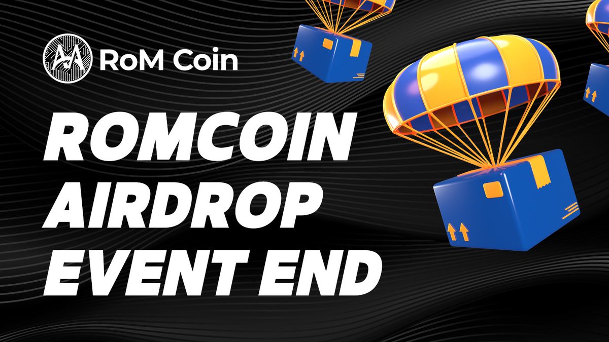 $ROMCOIN Airdrop Event End! 🎉

📌 After checking for fraudulent participation, We plan to announce the winning list as soon as possible. 

😍 Thank you to everyone who participated. 

💌 GOOD LUCK !

#ROMCOIN #Airdrop #Crypto #Bitcoin