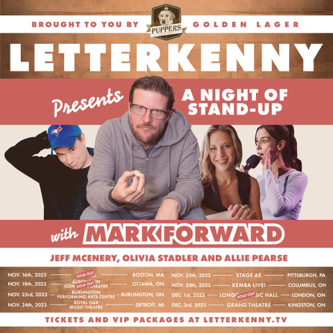 You can still get tickets to a Night of Stand-Up with #MarkForward (Coach), @JeffMcEnery (Alexander) and Letterkenny writers @livstadler and @allie_pearse, if you want to. Tickets at letterkenny.tv/live Brought to you by @officialpuppers and @newmetricmedia