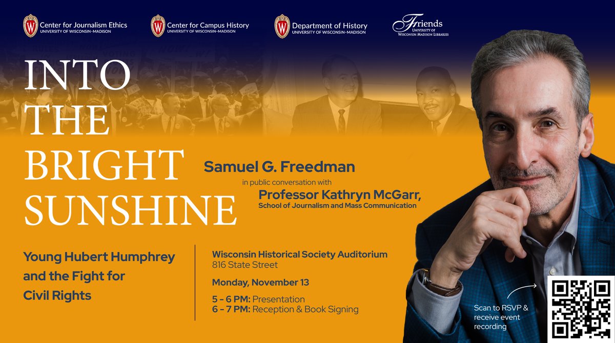 Our advisory board member and UW alum @SamuelGFreedman will be on campus 11/13 to talk about his new book on Hubert Humphrey and the Civil Rights Movement, w/ @UWMadLibraries, @UWHistoryDept).