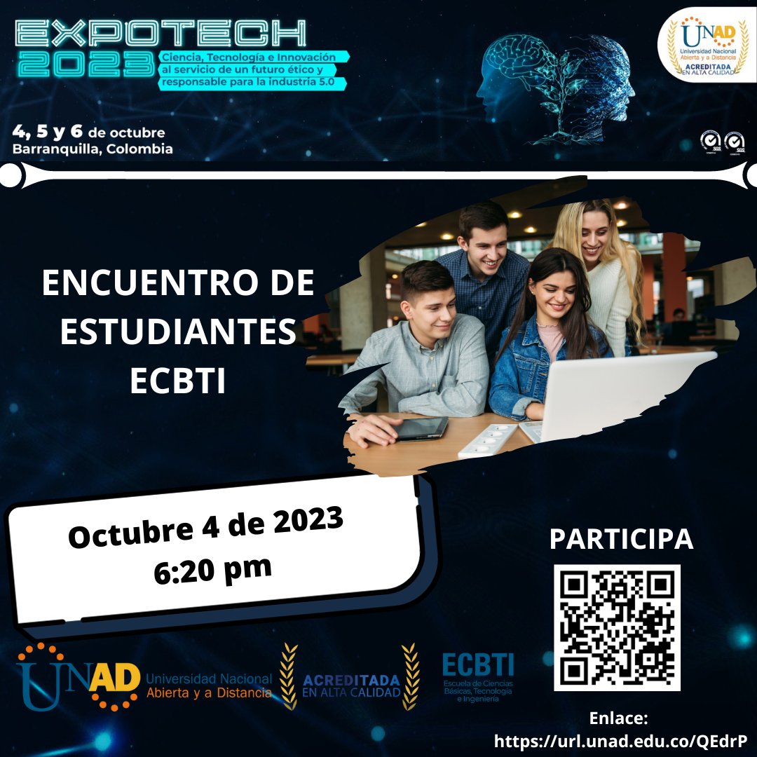 Encuentro de Estudiantes ECBTI en <a href="/EXPOTECH_UNAD/">Expotech_UNAD</a> 
Enlace de registro url.unad.edu.co/QEdrP