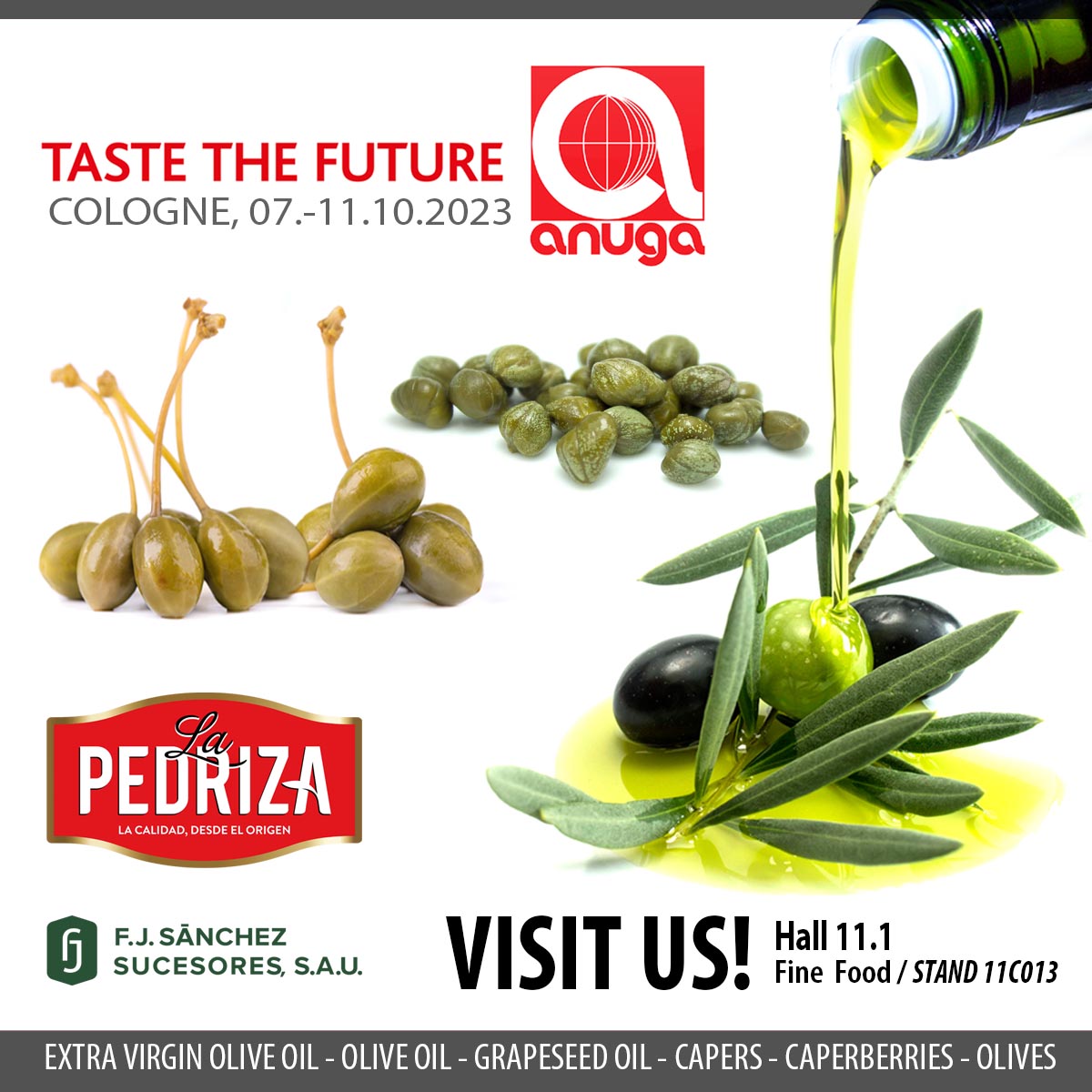 LaPEDRIZAFJ's tweet photo. 🇬🇧#anuga is always a “Must”. The leading Exhibition in the world for the Foods and Beverages.💪
Do not miss this opportunity and VISIT US in Hall 11.1 Booth 11C013.
+Info.
https://t.co/kAI33VlQcr
#aove #Aceitedeoliva #aceitunas
#fjsanchez #aceiteslapedriza #anuga2023 https://t.co/QdwcrPOt7o