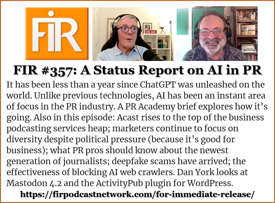 The September long-form episode of the #FIRpodcast looks at a brief on the state of AI in PR, Acast's rise in podcasting, marketing's continuing focus on diversity, Gen Z journalists, the arrival of deepfakes, and blocking AI web crawlers. firpodcastnetwork.com/fir-357-a-stat…