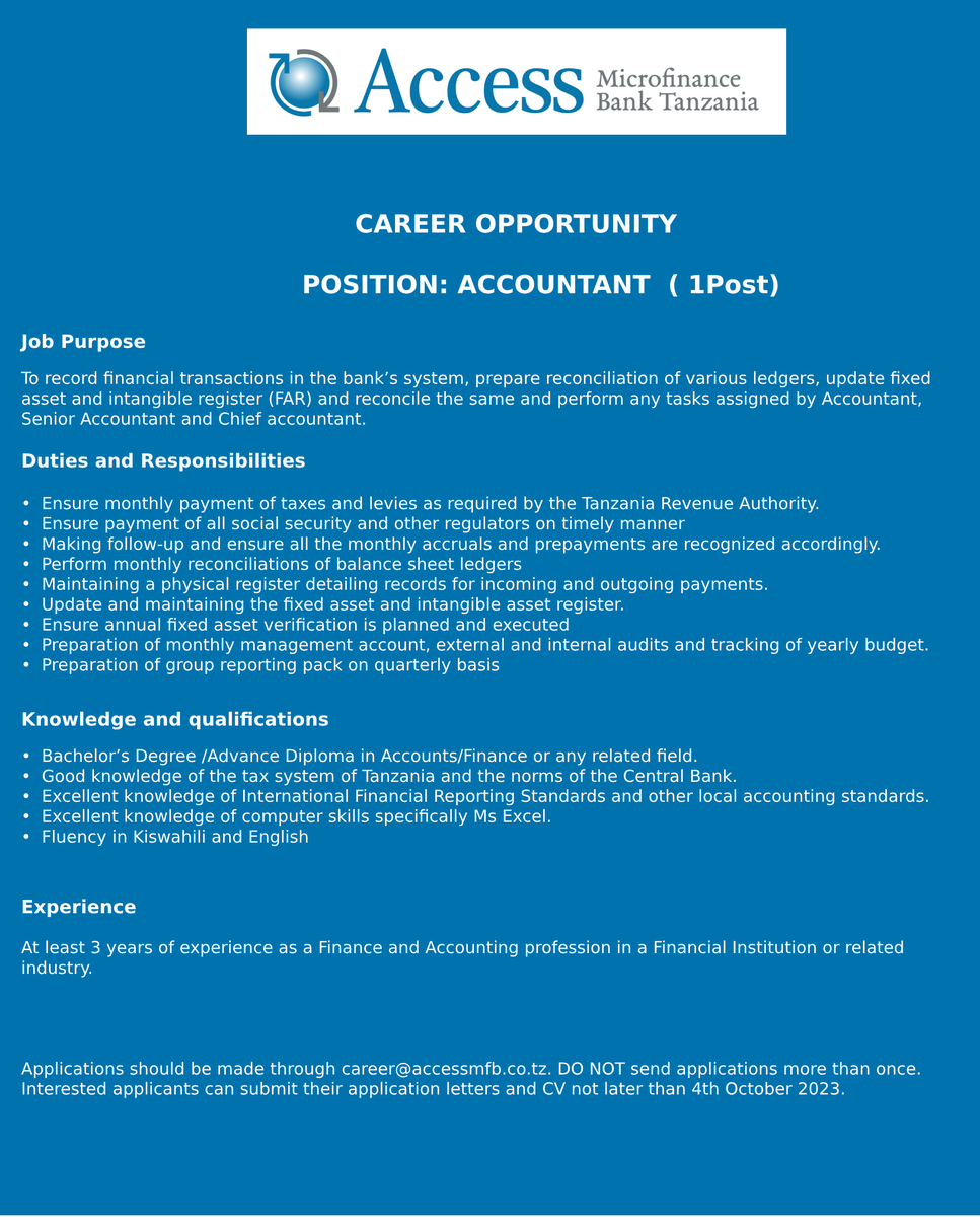 Access Microfinance Bank Tanzania Limited is offering excellent career development opportunities for qualified and highly motivated professional applicants. We are looking forward to recruit self-motivated and enthusiastic individual to join in our Account Department.