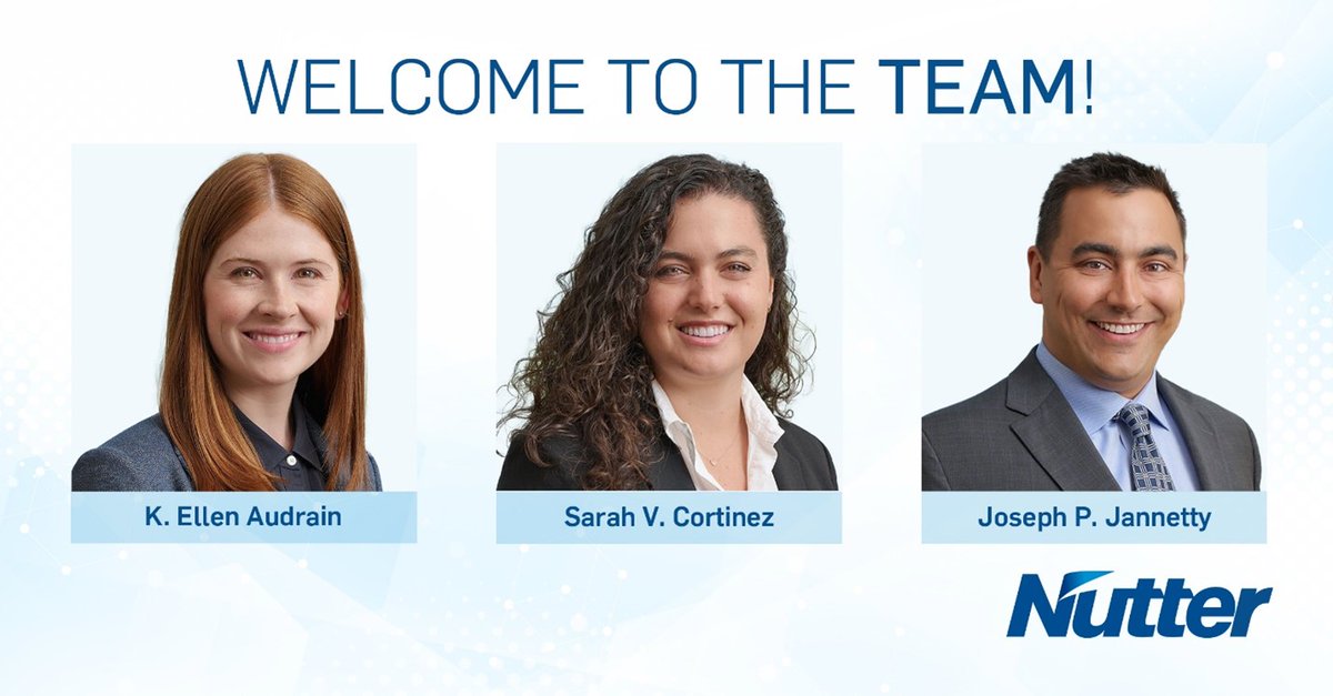 NutterLaw's tweet photo. Please join us in welcoming Ellen Audrain, Sarah Cortinez, and Joe Jannetty to Nutter. Ellen and Sarah will be in the #PrivateClient Department and Joe will be in the #RealEstate Department. #TeamNutter #JoinNutter https://t.co/kBq2bmlbu0
