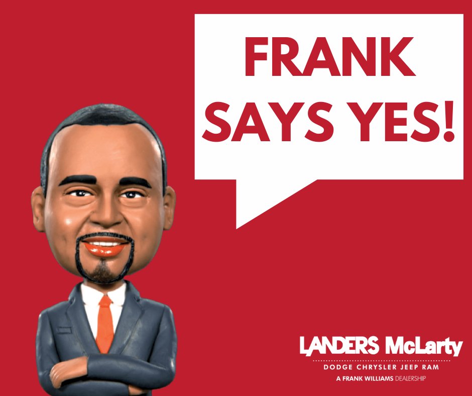 "At Landers McLarty Dodge Chrysler Jeep Ram, Frank loves to say YES!
✅ YES to unbeatable deals.
✅ YES to top-notch service.
✅ YES to finding your dream vehicle.
So come visit us today and see why Huntsville loves to shop with Frank!"

--
#landersmclarty #dcjr #chryslerfam