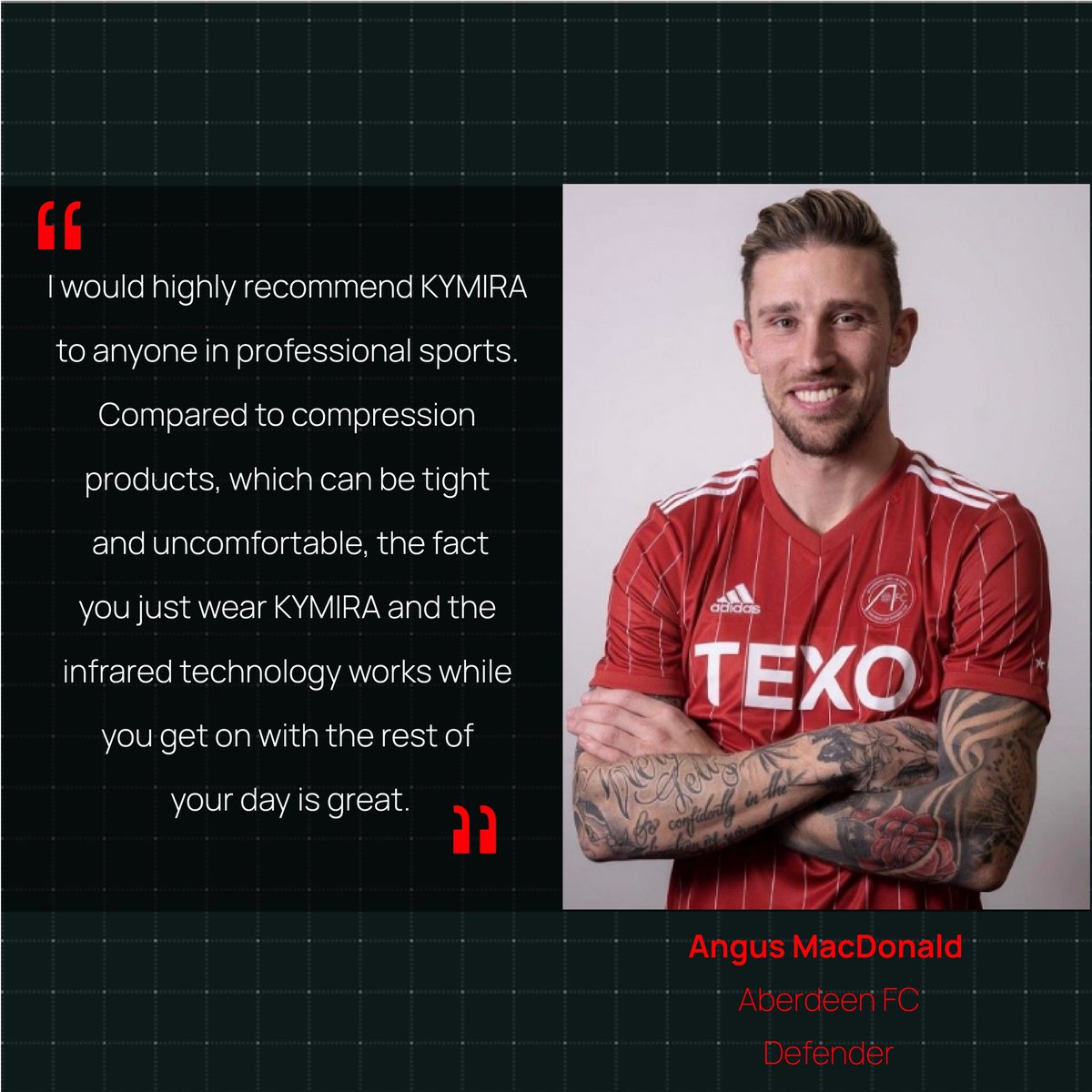 KYMIRA® (@kymira_official) on Twitter photo Shout out to Aberdeen FC defender <a href="/Angus_Mac15/">Angus MacDonald</a> for sharing his recovery experience with KYMIRA! More👉 kymira.com/pages/worn-to-… #KYMIRA #wornnotwon #sportsrecovery #performance Shout out to Aberdeen FC defender <a href="/Angus_Mac15/">Angus MacDonald</a> for sharing his recovery experience with KYMIRA! More👉 kymira.com/pages/worn-to-… #KYMIRA #wornnotwon #sportsrecovery #performance