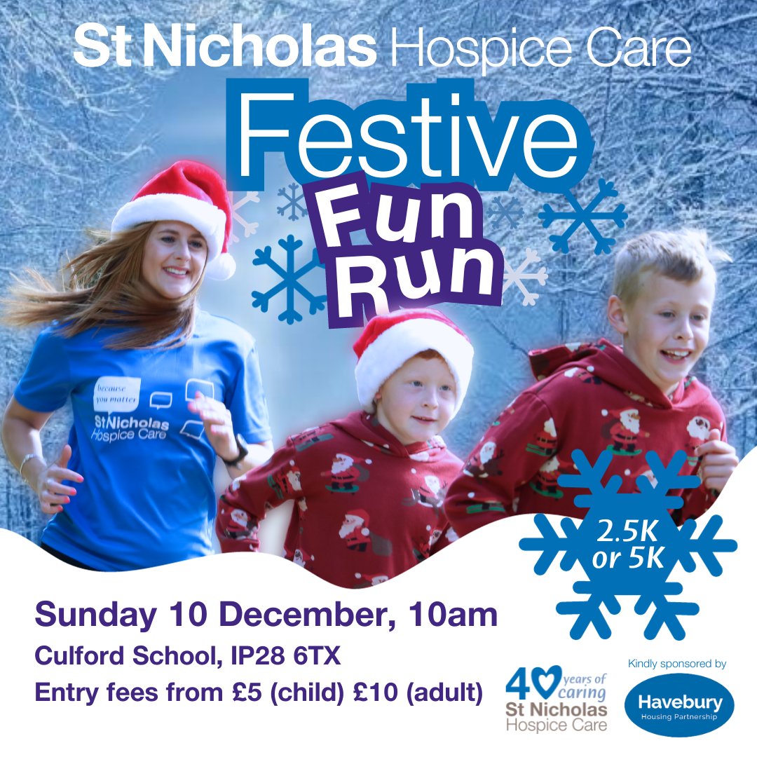stnichhospice's tweet image. 🎅🏃‍♀️🎄 Exciting news! Join us for the St Nic’s Festive Fun Run on 10 December, sponsored by @Havebury. Run 2.5k or 5k at Culford School grounds to support St Nic's. Early bird registration available: ow.ly/6rqh50PS09Y #FestiveFunRun
