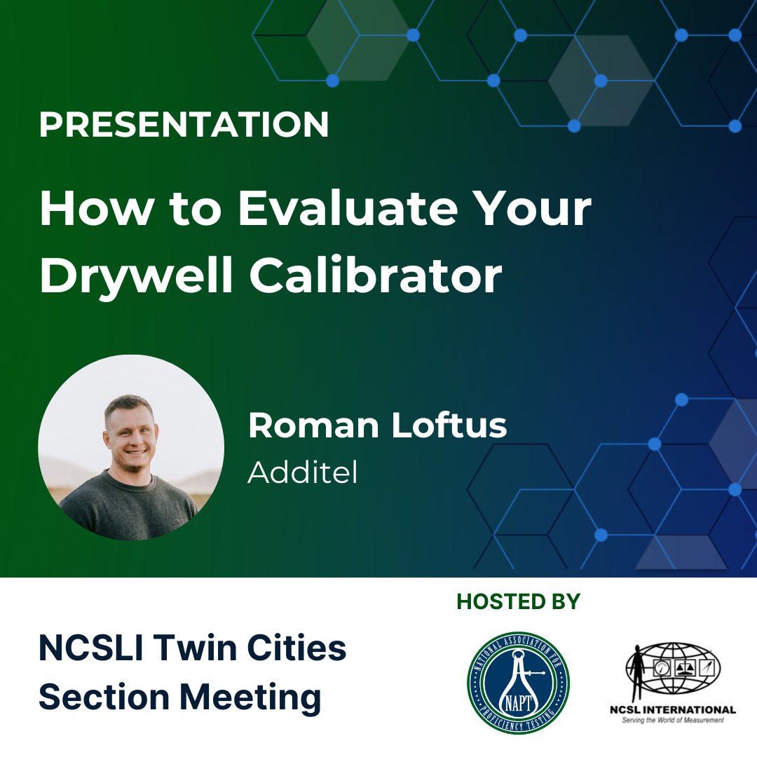 Joining us for the <a href="/ncsli/">NCSL International</a> Twin Cities Section meeting on October 18th?  

Don't miss <a href="/AdditelCorp/">Additel</a>'s Roman Loftus' speaking session, where he will share how to evaluate your drywell #calibrator: bit.ly/3OFG9Vg  

#NCSLI #ProficiencyTesting #Metrology