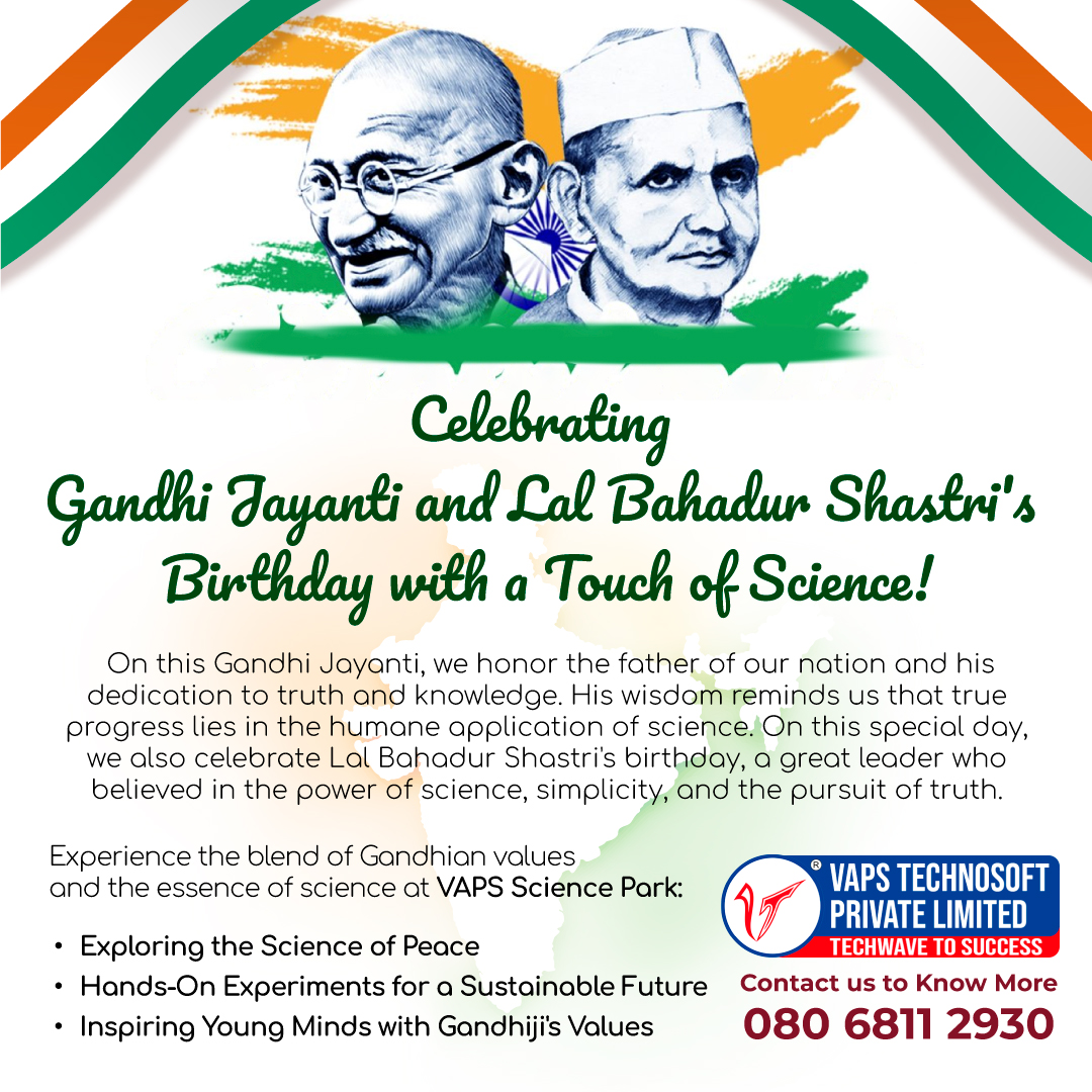 VapsTechnosoft's tweet image. 🌟 On Gandhi Jayanti and Lal Bahadur Shastri&apos;s birthday, we honor their wisdom: &quot;Science without humanity is, in the final analysis, worthless.&quot; Join us in celebrating their legacies at VAPS Science Park, where we blend their values with scientific exploration. 🧪 #GandhiJayanti