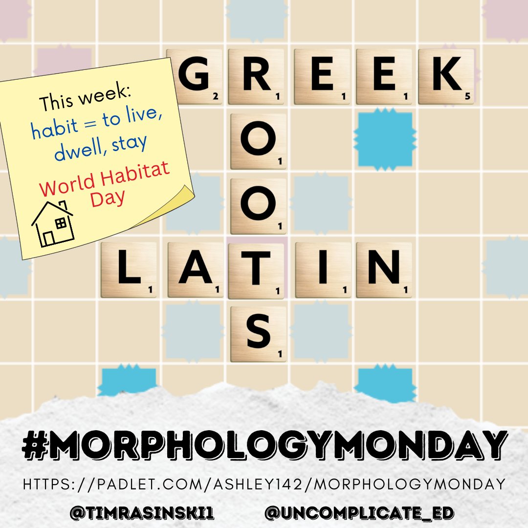 Morphology Monday: The Latin root 'habit' means 'to live.' Did you know the first Monday of October is World Habitat Day? Celebrate with this root and activity from Dr. Tim Rasinski. @timrasinski1
#morphologymonday #rootwords #vocabulary
padlet.com/ashley142/morp…