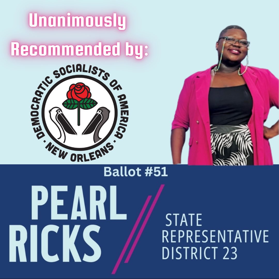 NewOrleansDSA's tweet photo. Our chapter unanimously recommends voting for @PearlRicksFor23 for Louisiana House District 23. https://t.co/Hw2nc4slEY