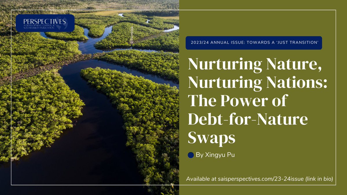 First year MAIR student Xingyu Pu explores the capacity of debt-for-nature swap mechanisms to reduce global inequality &amp; promote environmental justice. 

Check out her contribution to our 2023/24 Issue: Towards A ‘Just Transition.’ 

📲Visit saisperspectives.com/23-24issue to read now!