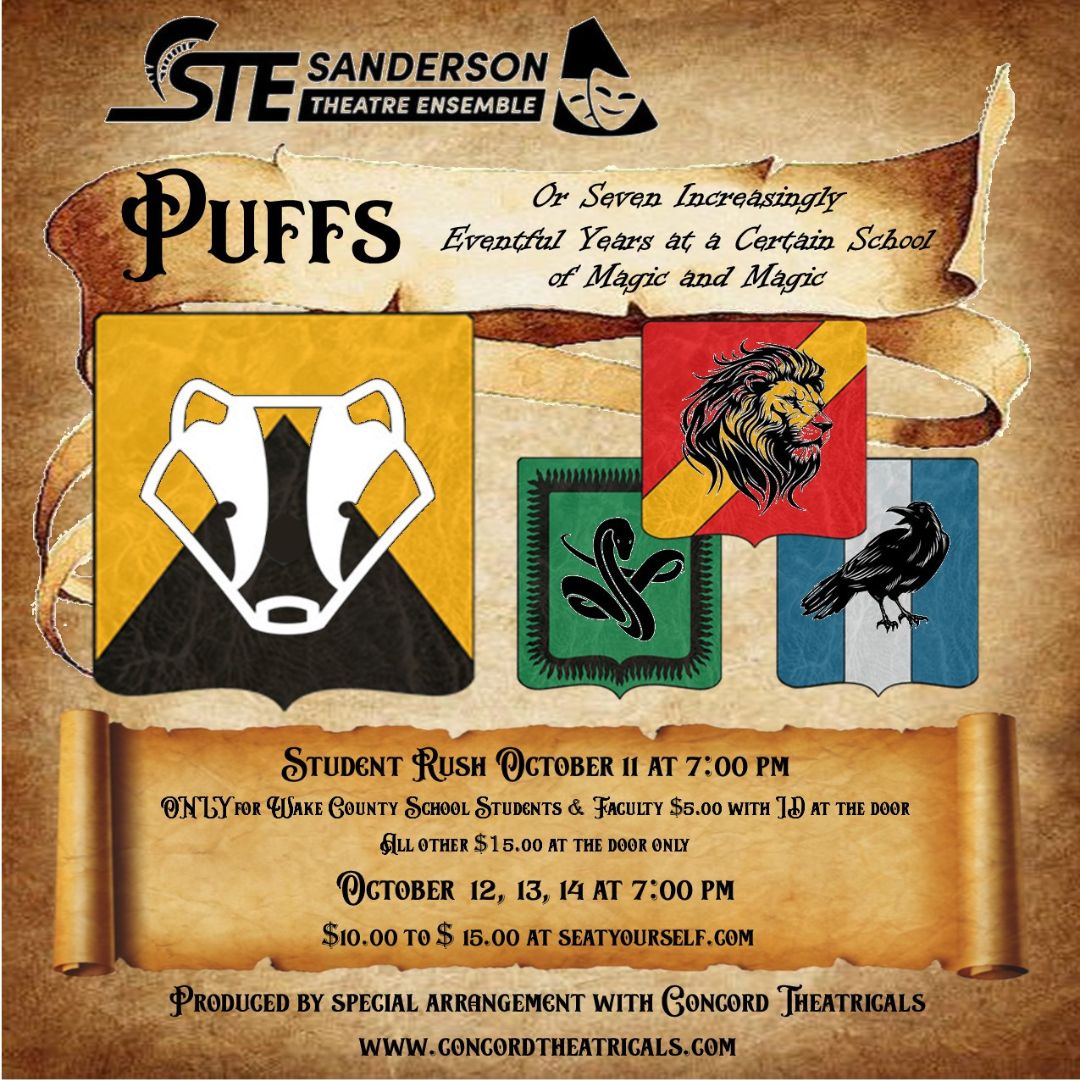 SpartanTweets's tweet image. Sanderson Theatre Ensemble presents PUFFS
October 12, 13 &amp;amp; 14 at 7:00 p.m.
Ticket prices range from $10 to $15
Tickets available at: bit.ly/SHS_Puffs
STUDENT RUSH - 10/11 at 7 PM. WCPSS students $5 cash at the door with ID.
WCPSS faculty can attend for free with  ID badge.