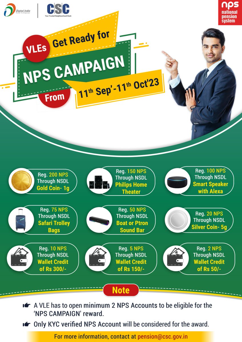 VLEs Get Ready for the #NPS CAMPAIGN...

Open NPS Accounts for the Citizens through NSDL &amp; WIN Exciting Prizes...

- A VLE has to open a minimum 2 NPS Accounts to be eligible for the 'NPS CAMPAIGN' reward.

For queries, write us at pension@csc.gov.in

#CSC #DigitalIndia