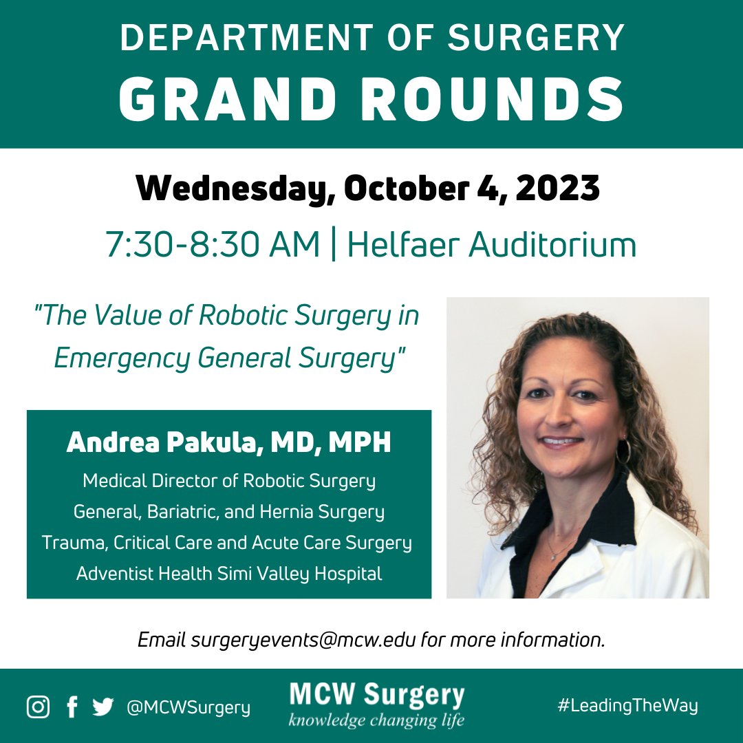 Mark your calendars for #GrandRounds this Wed., presented by Dr. @AndreaPakula, medical director of #roboticsurgery at Adventist Health Simi Valley! Dr. Pakula will discuss the use of robotic surgery for emergency #generalsurgery cases. @MCWMIGS @mcwtraumaacs @MedicalCollege