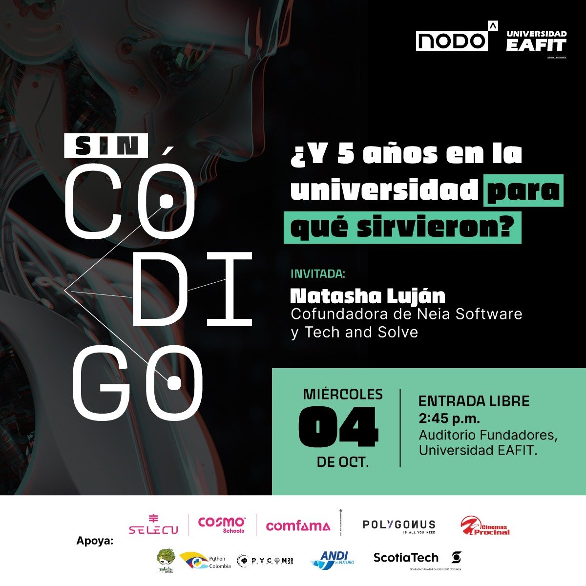 EAFIT's tweet image. #SinCódigo | 📌¿5 años en la universidad para qué sirvieron? Esta conversación estará liderada por @natashalujan, cofundadora de Neia Software y @techandsolve
⌛️2:45 p.m.
📍Auditorio Fundadores
🔗Conoce la agenda e inscríbete aquí 👇
sincodigo.nodoeafit.com/agenda
