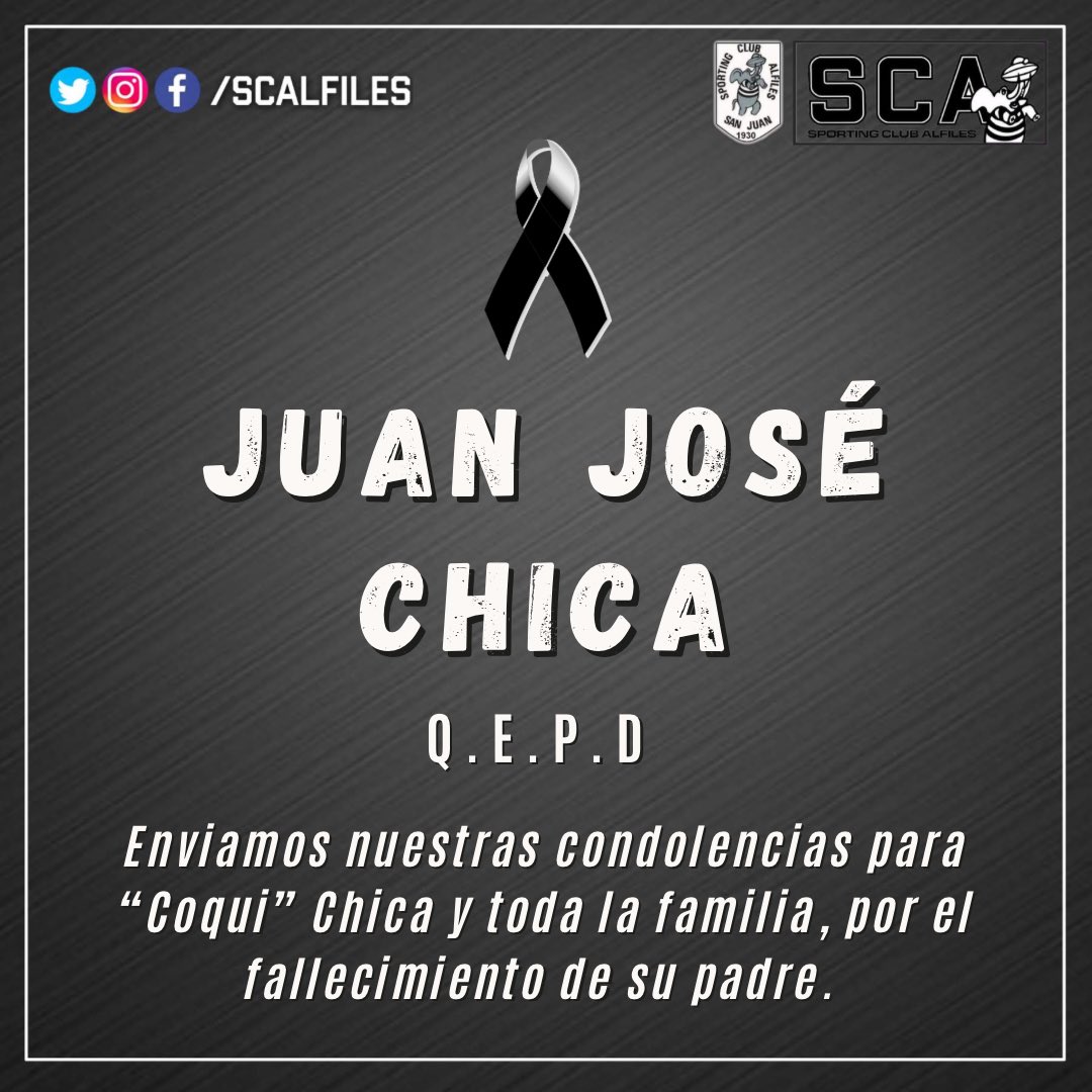 SCAlfiles's tweet photo. ➡️ El Sporting Club Alfiles envía sus condolencias a “Coqui” Chica y toda la familia por el fallecimiento de su padre. https://t.co/RseJoNdTBV