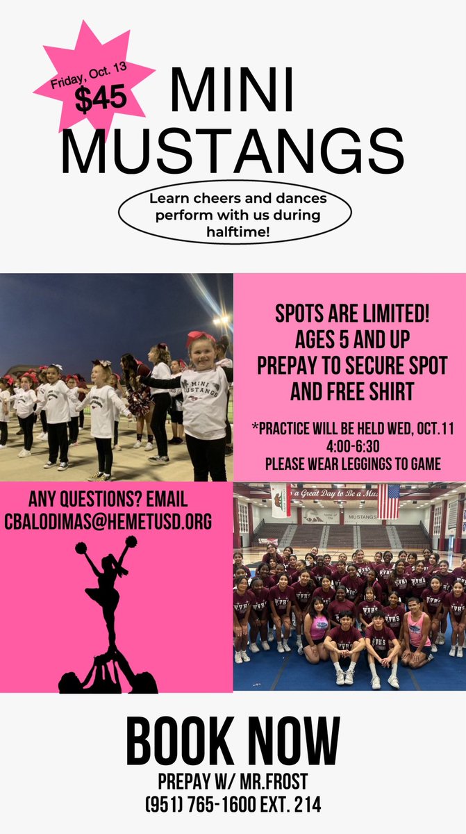 MINI MUSTANGS CHEER Spots are limited! If you have any questions, please email Ms. Christina cbalodimas@hemetusd.org #husdpremier