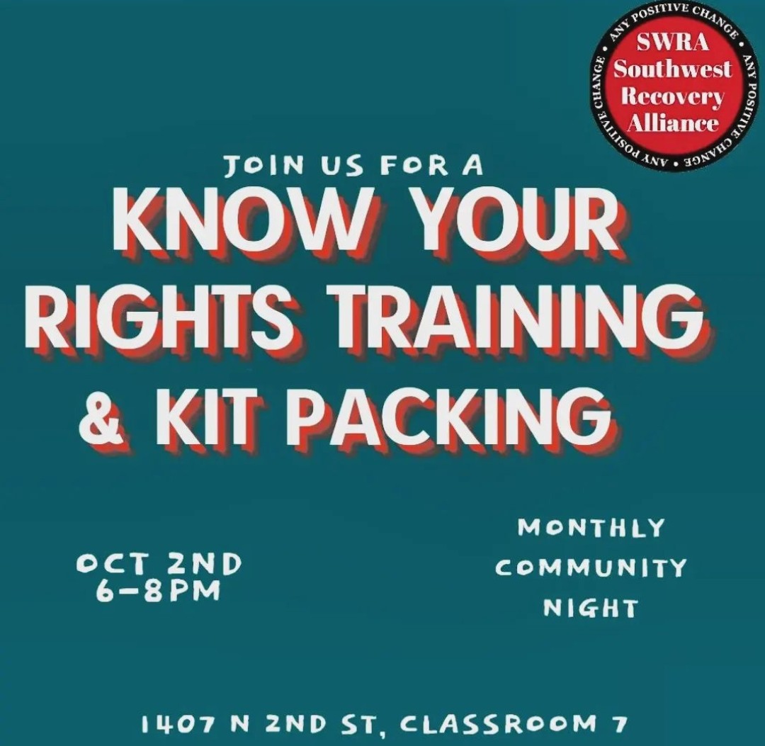 This Monday, October 2nd, from 6-8 pm is our next monthly community night. 

We'll have the National Lawyers Guild facilitating a Know Your Rights Training followed by kit packing. 

First UCC Church Phx, classroom 7 1407 N. 2nd St. 
6 pm-8 pm