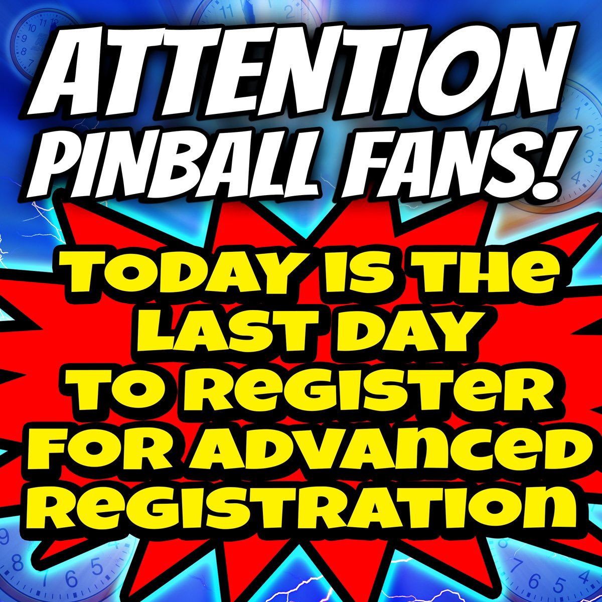 Attention all Pinball fans! Today is the last day to register for advanced registration! Check out our website for more information!