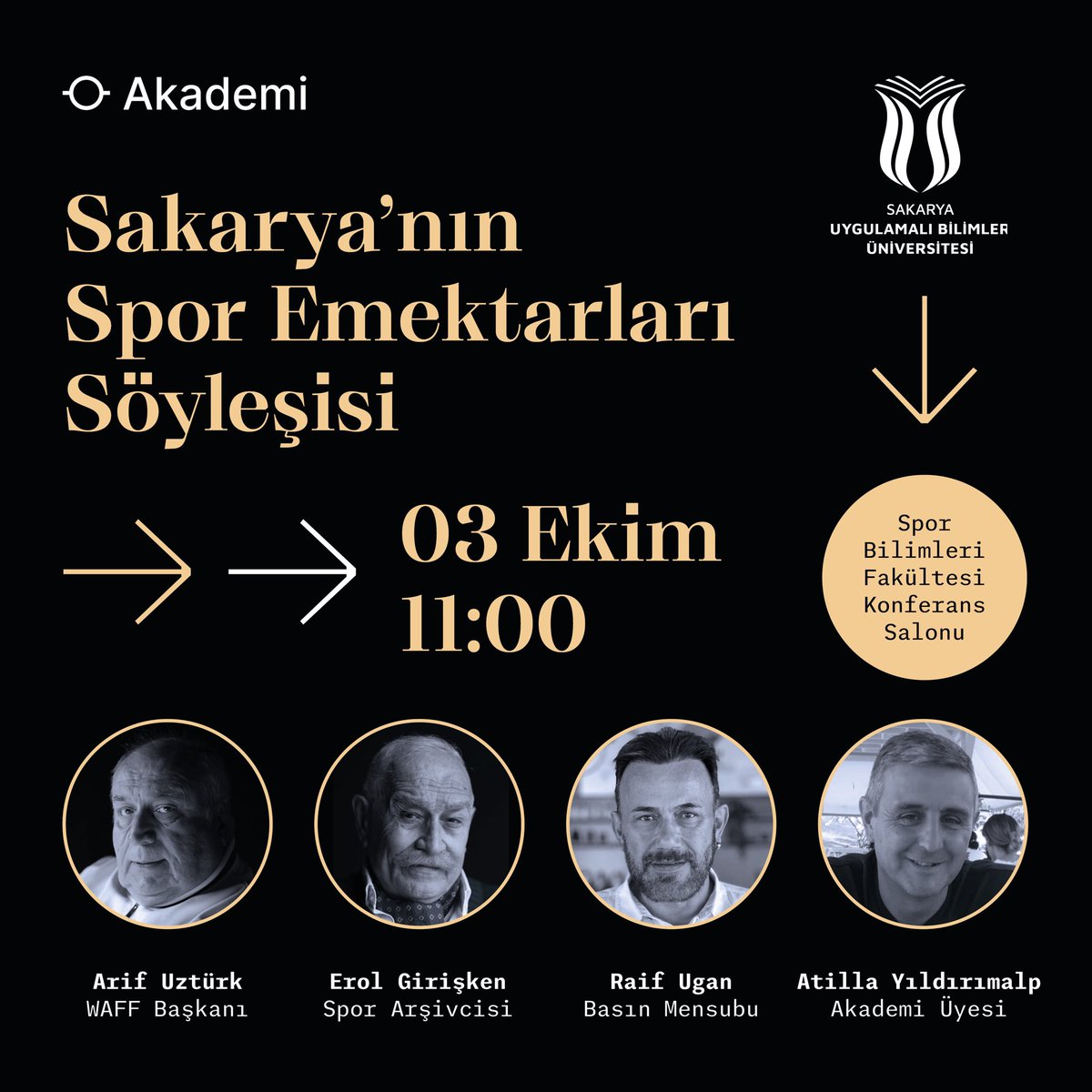 Sakarya’nın #Spor Emektarları #Fotoğraf Sergisi 3 Ekim, Salı günü, SUBÜ Spor Bilimleri Fakültesi Konferans Salonu’nda saat 11:00’de başlayacak #söyleşi programıyla öğrenciler ve #Sakarya halkı ile buluşacak. 

Kayıt altına alınacak söyleşide; Dünya Ampüte Futbol Federasyonu