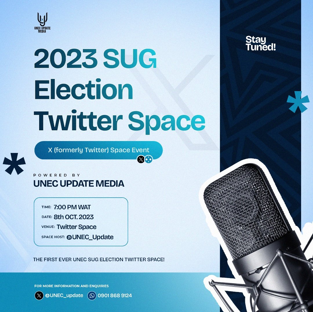 UNEC_Update's tweet photo. We're set to host the first ever Twitter Space for 2023 UNEC SUG Election on Sunday, 8th October 2023, by 7pm.

Be there! https://t.co/fkRS8VRePj