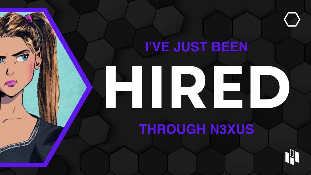I just got hired through @N3xusLtd! 📷 Excited to showcase my talents in my new role!